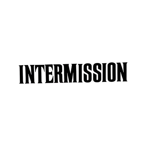 Intermission text, original